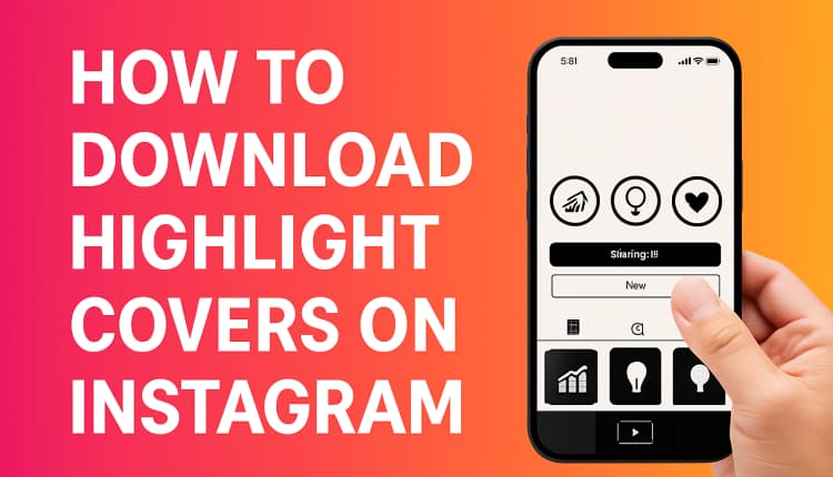 How to Download Highlight Covers on Instagram