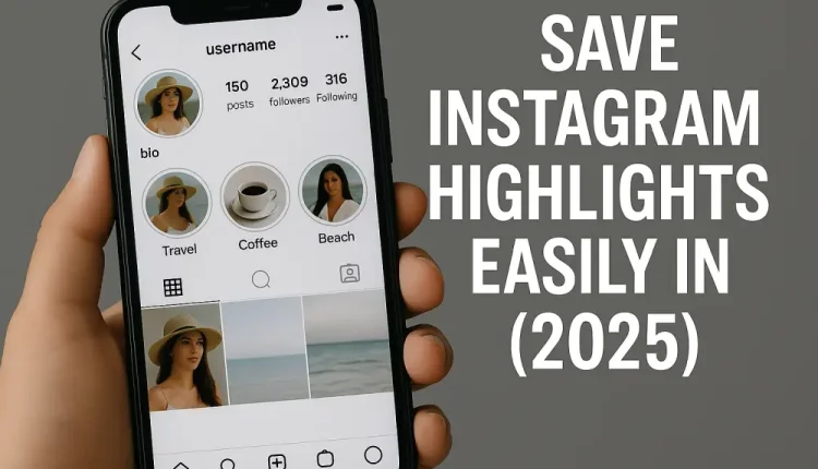Save Instagram Highlights